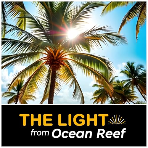 The Light from Ocean Reef by Protestant Congregation at the Chapel at Ocean Reef