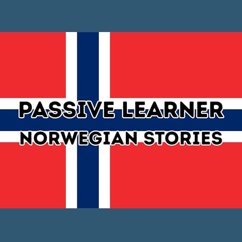 Passive Learner – Norwegian Stories