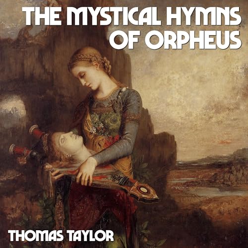 The Mystical Hymns of Orpheus