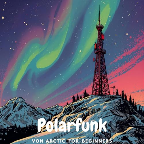 Polarfunk - @arctic_for_beginners by Wiebke Jahn