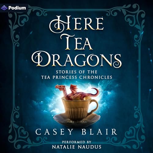Here Tea Dragons by Casey Blair