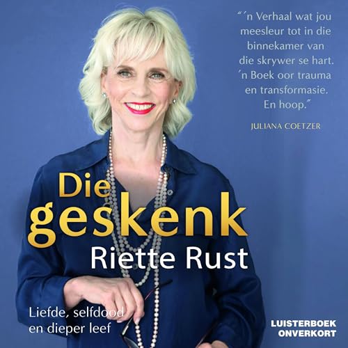 Die geskenk by Riette Rust