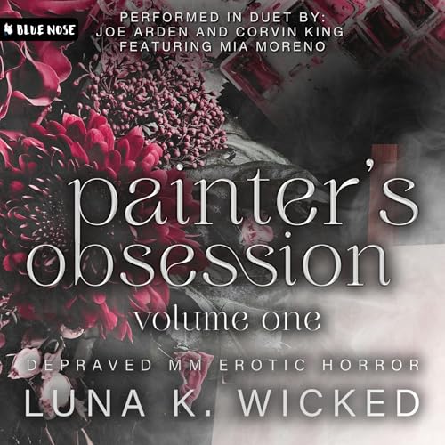 Painter's Obsession, Volume I by Luna K. Wicked