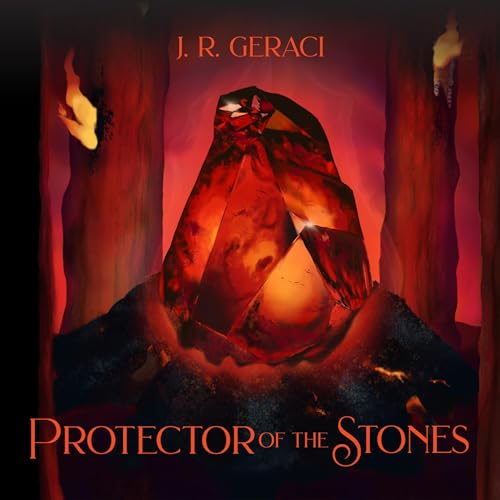 Protector of the Stones by J. R. Geraci