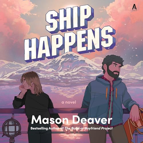 Ship Happens by Mason Deaver