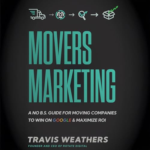 Movers Marketing by Travis Weathers