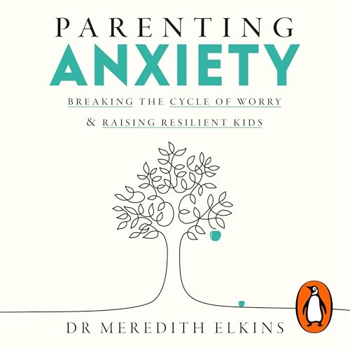 Parenting Anxiety by Meredith Elkins