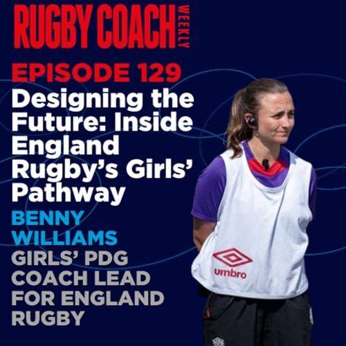 Designing the Future: Inside England Rugby’s Girls’ Pathway by Unknown