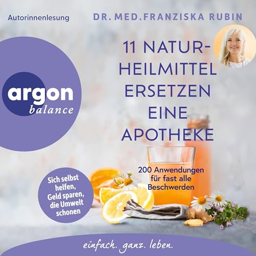 11 Naturheilmittel ersetzen eine Apotheke by Franziska Rubin