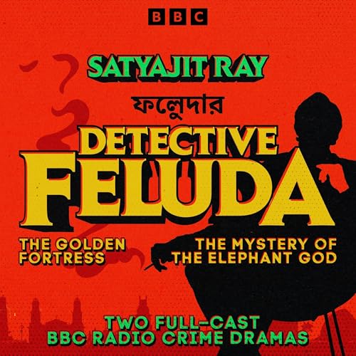 Detective Feluda: The Golden Fortress & The Mystery of the Elephant God