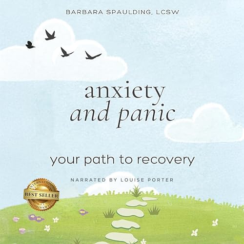 Anxiety and Panic by Barbara Spaulding