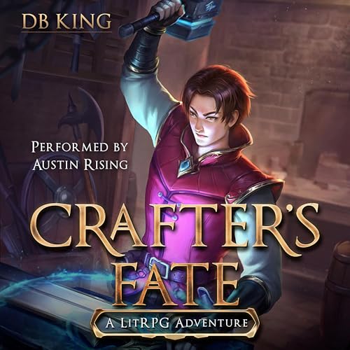 Crafter's Fate 1: A LitRPG Adventure by DB King