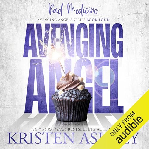Avenging Angels: Bad Medicine