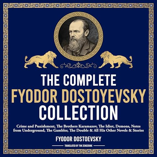 The Complete Fyodor Dostoyevsky Collection