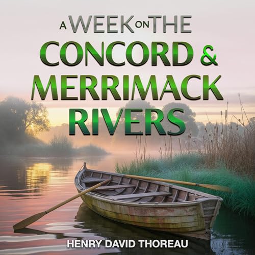 A Week on the Concord and Merrimack Rivers