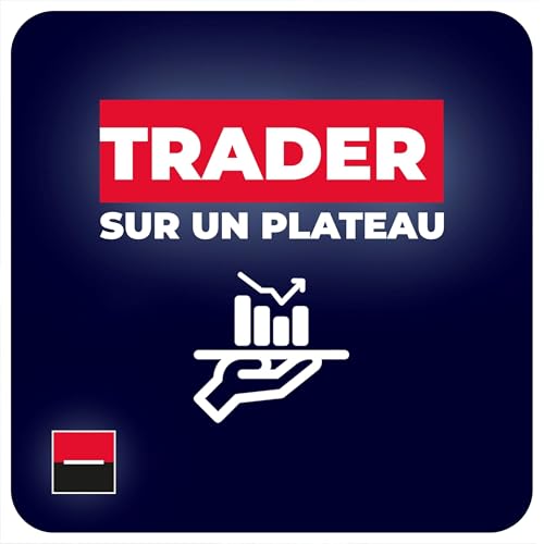 Trader sur un plateau by SOCIETE GENERALE