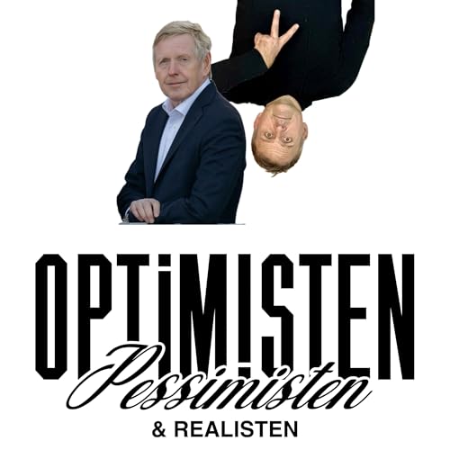 Optimisten, Pessimisten & Realisten by Gjermund Eriksen