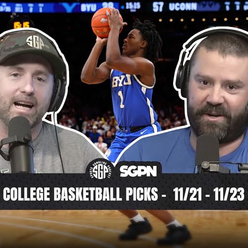 College Basketball Picks: Fri, Nov 21rd – Sun, Nov 23rd | Sports Gambling Podcast (Ep. 2433) by Unknown