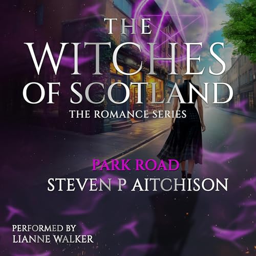 The Witches of Scotland Romance Series: Park Road