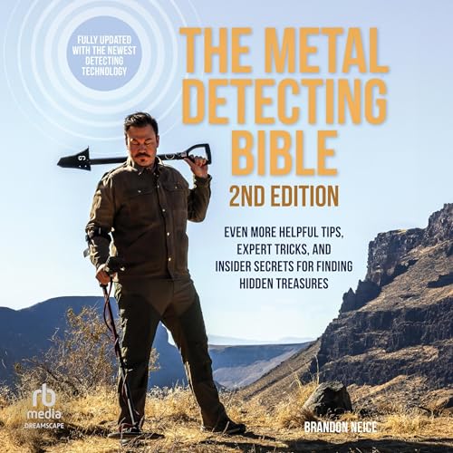 The Metal Detecting Bible, 2nd Edition by Brandon Neice