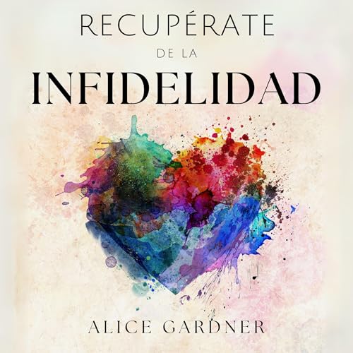 Recupérate de la Infidelidad