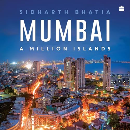 Mumbai by Sidharth Bhatia
