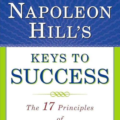 Napoleon Hills 17 Wealth Principles by Unknown