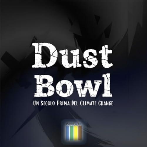 Dust Bowl by Andrea Grandi / Umberto Bellodi