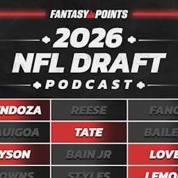 2026 NFL Draft Podcast by Fantasy Points