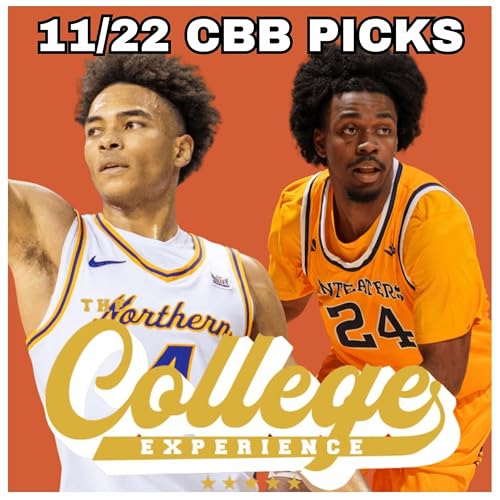 College Basketball Picks For November 22nd | The College Experience: Basketball (Ep. 995) by Unknown