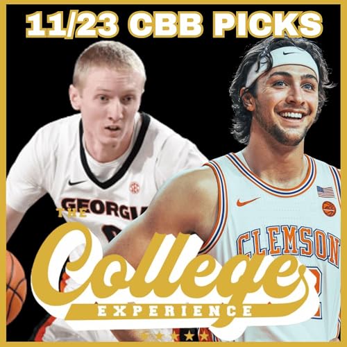 College Basketball Picks For November 23rd | The College Experience: Basketball (Ep. 997) by Unknown