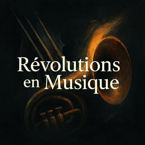 Révolutions en musique by Thibault d'Hauthuille