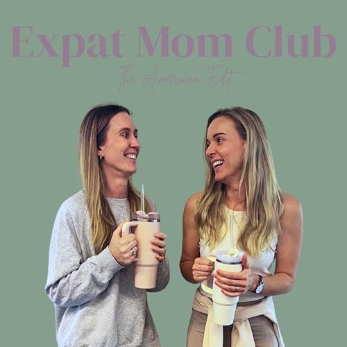 Expat Mom Club - The American Edit by Expat Mom Club