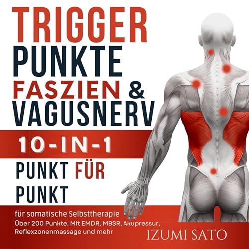 Triggerpunkte, Faszien & Vagusnerv 10-in-1 für somatische Selbsttherapie