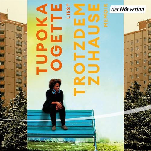 Trotzdem zuhause by Tupoka Ogette