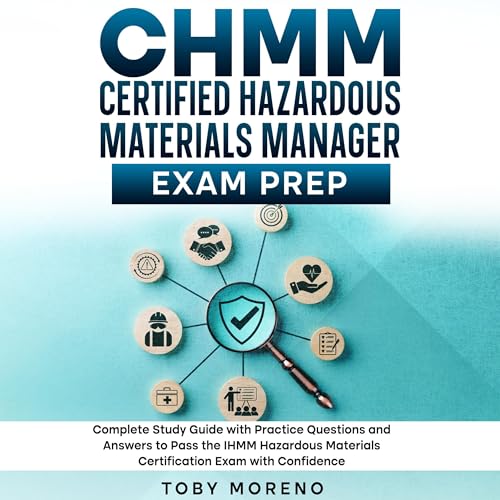 CHMM Certified Hazardous Materials Manager Exam Prep