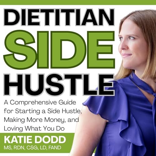 Dietitian Side Hustle by Katie Dodd