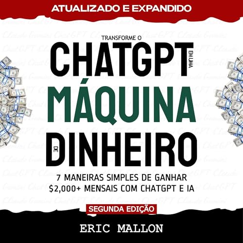Transforme o ChatGPT em uma Máquina de Dinheiro
