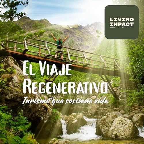 El Viaje Regenerativo by Living Impact: Green Future Coach