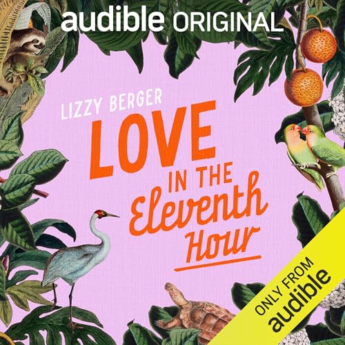 Love in the Eleventh Hour by Lizzy Berger