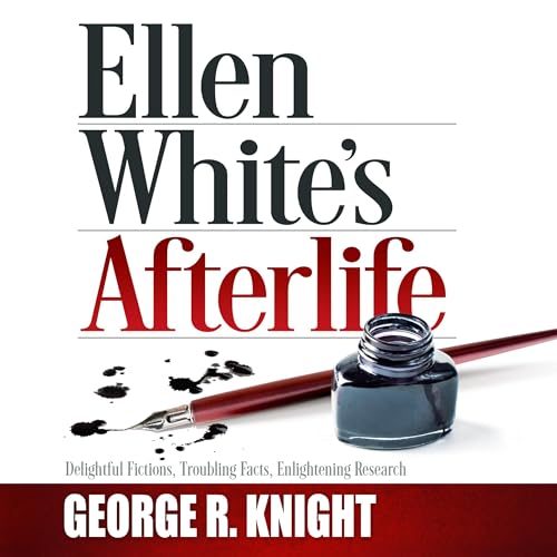 Ellen White's Afterlife