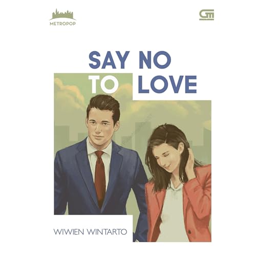 Say No to Love by Wiwien Wintarto