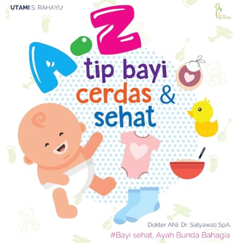 A-Z Tip Bayi Cerdas dan Sehat
