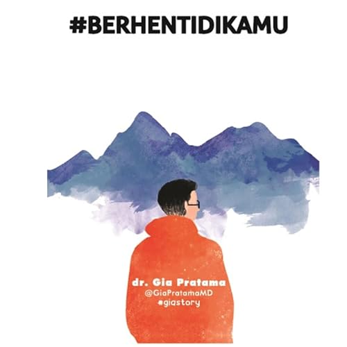 Berhenti di Kamu by Gia Pratama