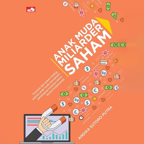 Anak Muda Miliarder Saham by Andika Sutoro Putro