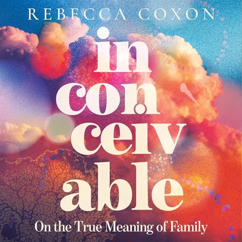 Inconceivable by Rebecca Coxon