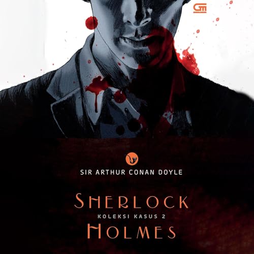 Sherlock Holmes: Koleksi Kasus #2