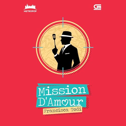 Mission D'Amour by Francisca Todi