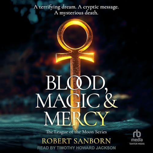 Blood, Magic &amp; Mercy