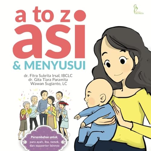 To Z Asi dan Menyusui, A